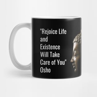 Osho. Rejoice life and existence... Mug